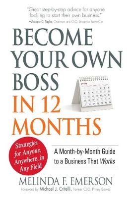 Become Your Own Boss in 12 Months - Melinda Emerson
