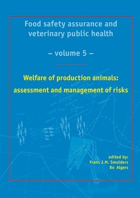 Welfare of production animals: assessment and management of risks - 