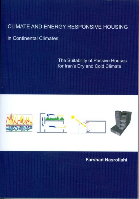 Climate and Energy Responsive Housing in Continental Climates - Farshad Nasrollahi