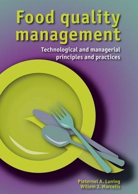 Food Quality Management - Pieternel A. Luning, Willem J. Marcelis