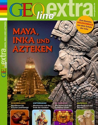GEOlino Extra / GEOlino extra 26/2011 - Maya, Inka, Azteken