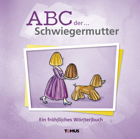 ABC der ... Schwiegermutter