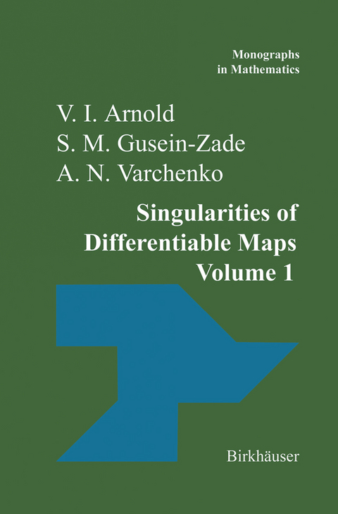 Singularities of Differentiable Maps - V.I. Arnold, A.N. Varchenko, S.M. Gusein-Zade