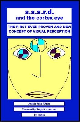 S.S.S.R.D. and the Cortex Eye - John F. Price