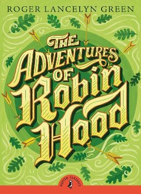 The Adventures of Robin Hood - Roger Lancelyn Green