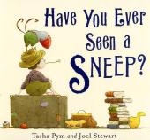 Have You Ever Seen a Sneep? - Tasha Pym