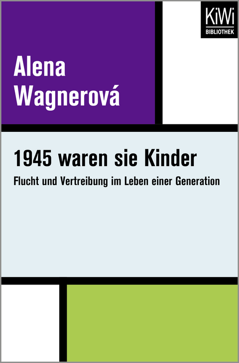 1945 waren sie Kinder - Alena Wagnerov&aacute;