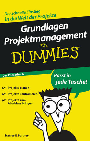Grundlagen Projektmanagement f&uuml;r Dummies Das Pocketbuch - Stanley E. Portny
