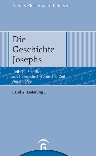 Jüdische Schriften aus hellenistisch-römischer Zeit - Neue Folge... / Die Geschichte Josephs