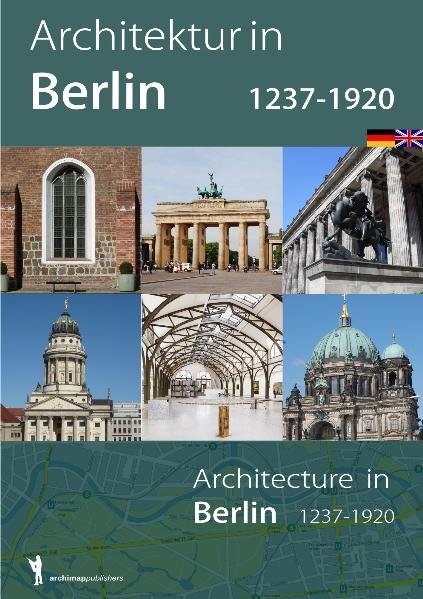 Architektur in Berlin 1237-1920 - Gerd Kaiser, Nadine Weiland