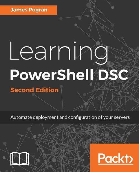 Learning PowerShell DSC -  James Pogran