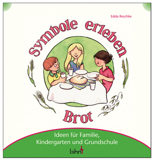 Mit Kindern Symbole erleben - Brot