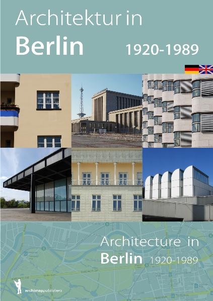 Architektur in Berlin 1920-1989 - Nadine Weiland, Gerd Kaiser, Nils Peters