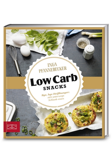 Just Delicious &ndash; Low Carb Snacks - Inga Pfannebecker