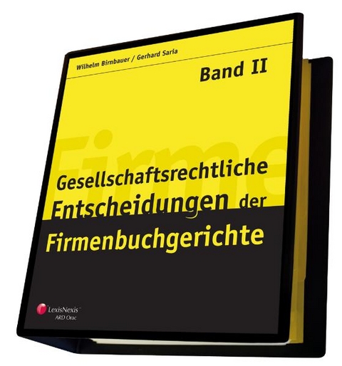 Gesellschaftsrechtliche Entscheidungen der Firmenbuchgerichte - Wilhelm Birnbauer, Gerhard Saria