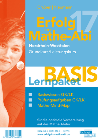Erfolg im Mathe-Abi 2017 NRW Lernpaket Basis Grund- und Leistungskurs