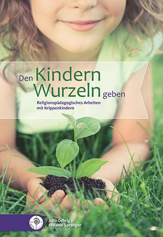 Den Kindern Wurzeln geben