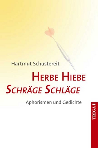 Herbe Hiebe, schräge Schläge