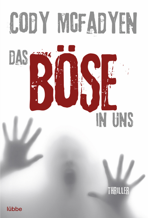 Das B&ouml;se in uns - Cody McFadyen