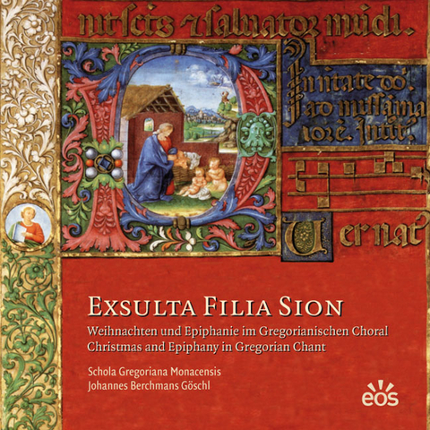 Exsulta Filia Sion - Weihnachten und Epiphanie im Gregorianischen Choral -  Schola Gregoriana Monacensis