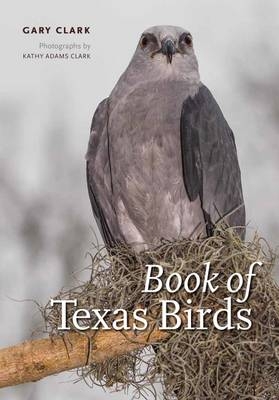 Book of Texas Birds -  Gary Clark