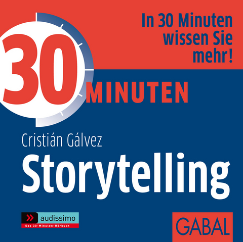 30 Minuten Storytelling - Cristi&aacute;n G&aacute;lvez