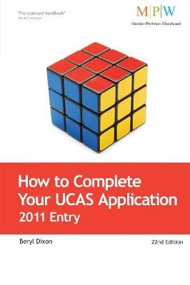 How to Complete Your UCAS Application 2011 Entry - Beryl Dixon,  UCAS