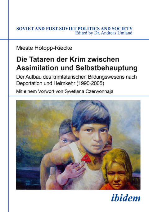 Die Tataren der Krim zwischen Assimilation und Selbstbehauptung - Mieste Hotopp-Riecke