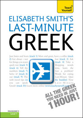 Last-Minute Greek: Teach Yourself - Elisabeth Smith