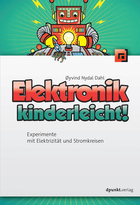 Elektronik kinderleicht! - Øyvind Dahl