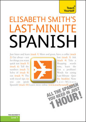 Last-Minute Spanish: Teach Yourself - Elisabeth Smith