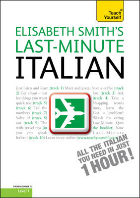 Last-Minute Italian: Teach Yourself - Elisabeth Smith