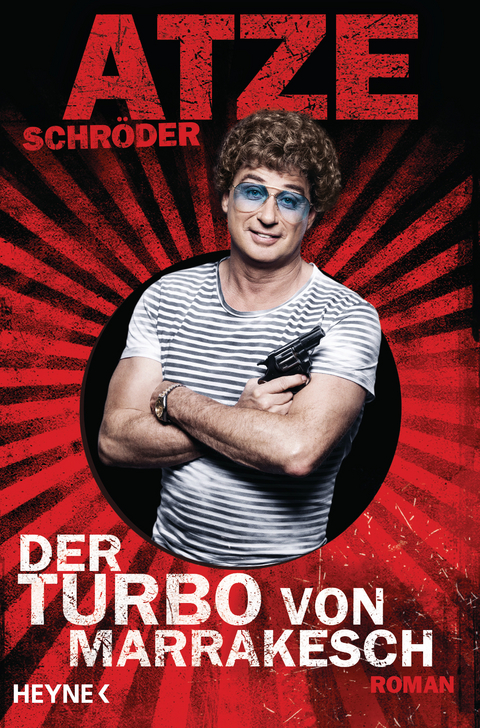 Der Turbo von Marrakesch - Atze Schr&ouml;der