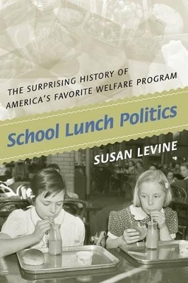 School Lunch Politics - Susan Levine