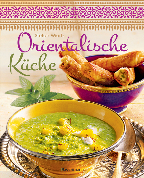 Orientalische Küche - Stefan Wiertz