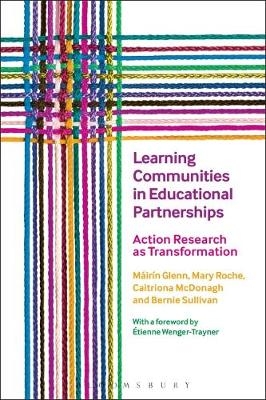 Learning Communities in Educational Partnerships -  Dr Mairin Glenn,  Dr Caitriona McDonagh,  Dr Mary Roche,  Dr Bernie Sullivan