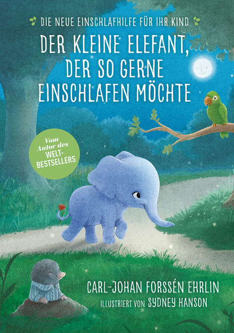 Der kleine Elefant, der so gerne einschlafen m&ouml;chte - Carl-Johan Forss&eacute;n Ehrlin