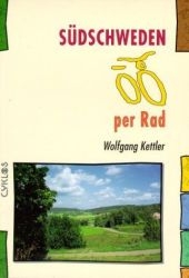 S&uuml;dschweden per Rad - Wolfgang Kettler