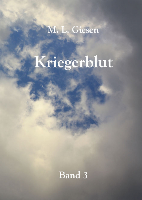 Kriegerblut - M. L. Giesen
