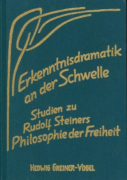 Erkenntnisdramatik an der Schwelle - Hedwig Greiner-Vogel