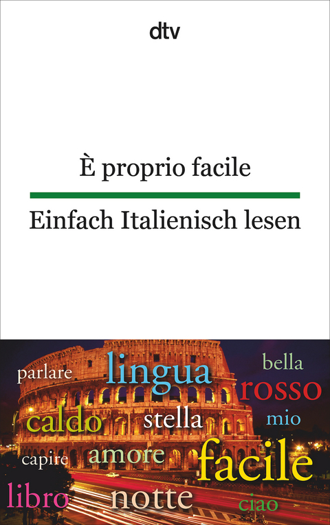 &Egrave; proprio facile Einfach Italienisch lesen - 