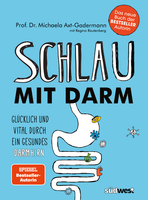 Schlau mit Darm - Michaela Axt-Gadermann