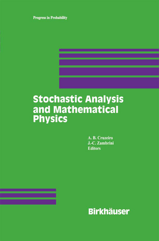 Stochastic Analysis and Mathematical Physics