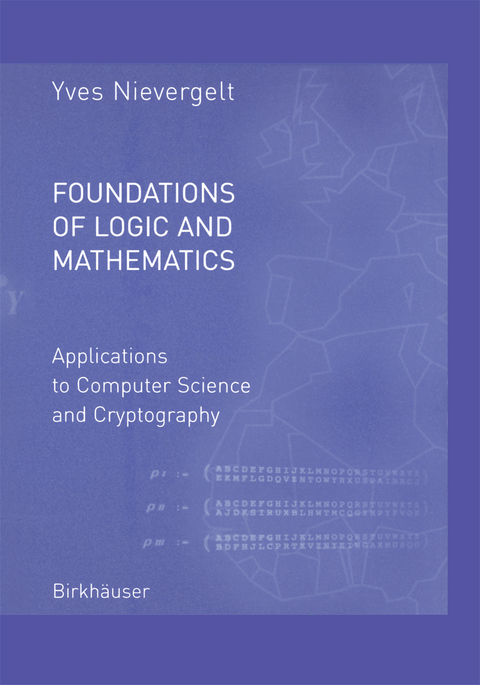 Foundations of Logic and Mathematics - Yves Nievergelt