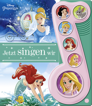 Disney Prinzessin - Jetzt singen wir - Liederbuch mit Sound: Pappbilderbuch mit 6 Melodien