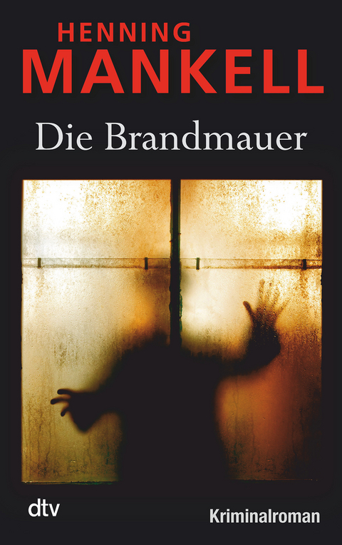 Die Brandmauer - Henning Mankell