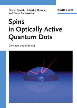 Spins in Optically Active Quantum Dots - Oliver Gywat, Hubert J. Krenner, Jesse Berezovsky