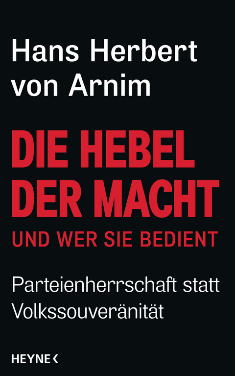 Die Hebel der Macht - Hans Herbert von Arnim