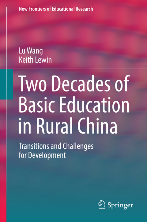 Two Decades of Basic Education in Rural China - Lu Wang, Keith Lewin