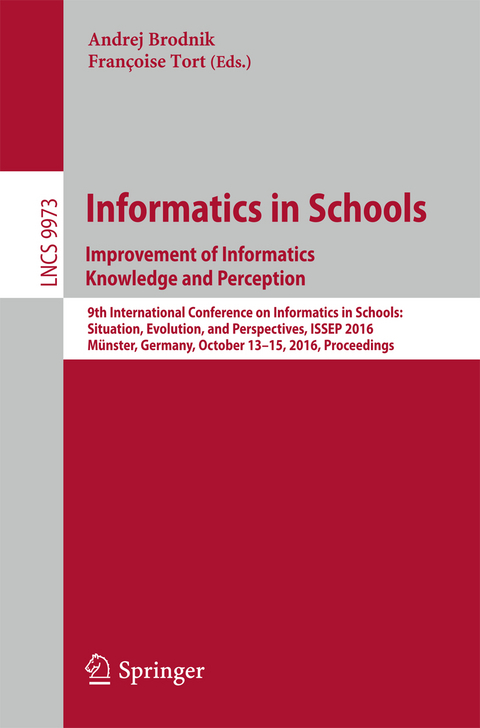 Informatics in Schools: Improvement of Informatics Knowledge and Perception - 